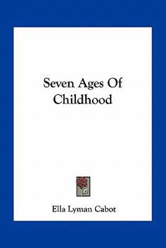 Paperback Seven Ages Of Childhood Book