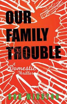 Paperback Our Family Trouble: A Domestic Thriller Book