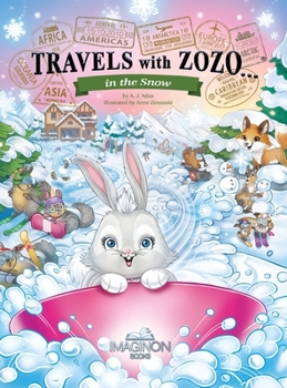 Hardcover Travels with Zozo...in the Snow Book