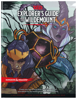 Hardcover Explorer's Guide to Wildemount (D&D Campaign Setting and Adventure Book) (Dungeons & Dragons) Book