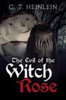 Paperback The Evil of the Witch Rose Book