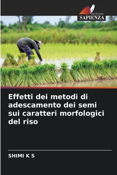 Paperback Effetti dei metodi di adescamento dei semi sui caratteri morfologici del riso [Italian] Book