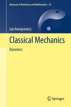 Paperback Classical Mechanics: Dynamics Book