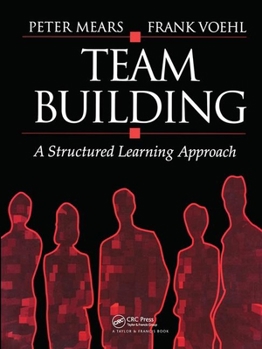 Paperback Team Building: A Structured Learning Approach Book