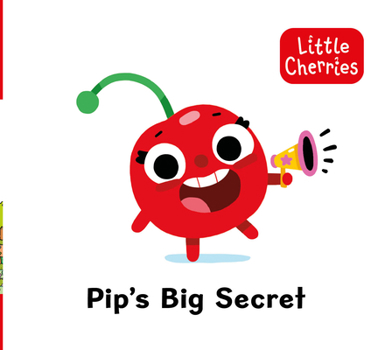 Paperback Little Cherries Book 1: Pip's Big Secret Book