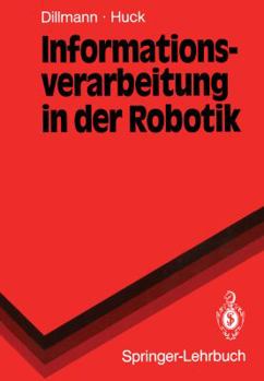 Paperback Informationsverarbeitung in Der Robotik [German] Book