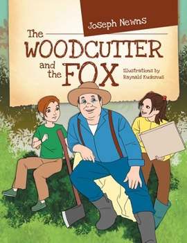 Paperback THE Woodcutter and the Fox Book