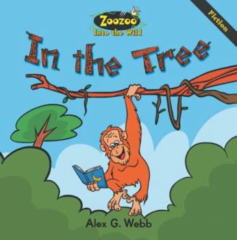 Zoozoo Into the Wild: Fiction In the Tree