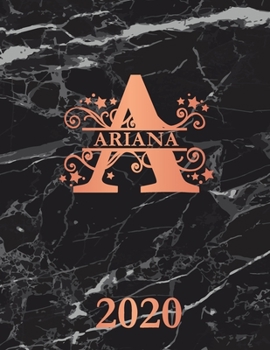 Paperback Ariana: 2020. Personalized Name Weekly Planner 2020. Monogram Letter A Notebook Planner. Black Marble & Rose Gold Cover. Dateb Book