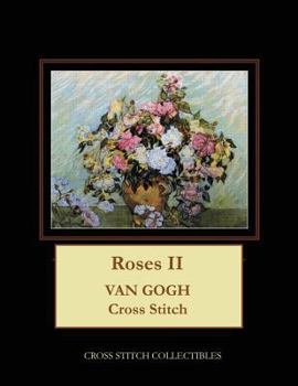 Paperback Roses II: Van Gogh Cross Stitch Pattern [Large Print] Book
