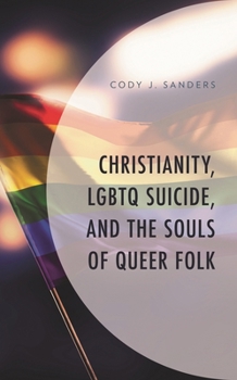 Paperback Christianity, LGBTQ Suicide, and the Souls of Queer Folk Book
