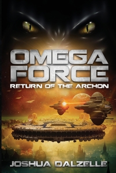 Paperback Omega Force: Return of the Archon Book