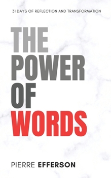 Paperback The Power of Words: 31 Days of Reflection and Transformation Book