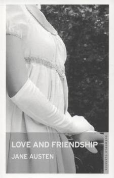 Paperback Love and Friendship (Oneworld Classics) Book