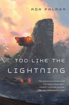 Hardcover Too Like the Lightning: Book One of Terra Ignota Book