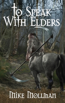 To Speak with Elders - Book #3 of the Protectors of Pretanni