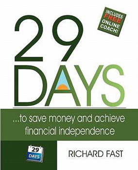 Paperback 29 Days ... to Save Money and Achieve Financial Independence! Book