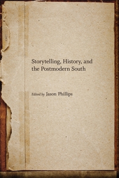 Hardcover Storytelling, History, and the Postmodern South Book