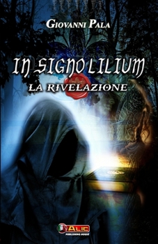Paperback In signo lilium: la rivelazione [Italian] Book