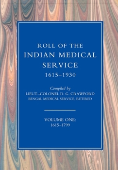 Roll of the Indian Medical Service 1615-1930