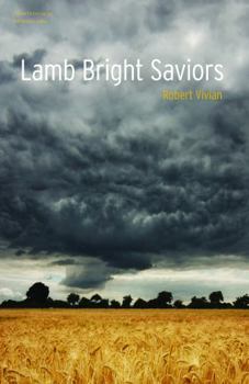 Lamb Bright Saviors - Book #2 of the Tall Grass Trilogy