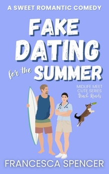 Paperback Fake Dating for the Summer: A Sweet Beach Town RomCom Book