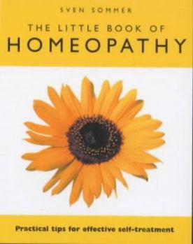 Paperback The Little Book of Homeopathy: Practical Tips for Effective Self-Treatment Book
