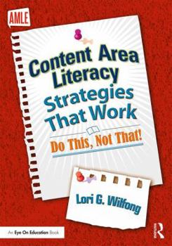 Paperback Content Area Literacy Strategies That Work: Do This, Not That! Book