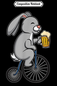 Composition Notebook: Biking Bunny With A Beer For Rabbit Breeders  Journal/Notebook Blank Lined Ruled 6x9 100 Pages