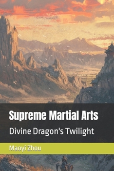 Supreme Martial Arts: Divine Dragon's Twilight