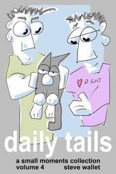 Paperback daily tails: a small moments collections, volume 4 Book