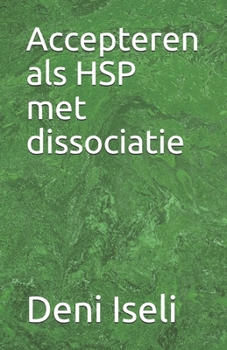 Paperback Accepteren als HSP met dissociatie [Dutch] Book