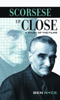 Hardcover Scorsese Up Close: A Study of the Films Book