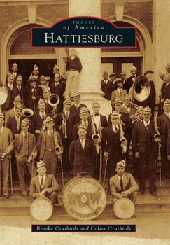 Hattiesburg - Book  of the Images of America: Mississippi