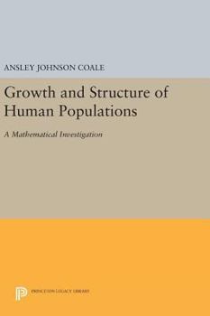 Hardcover Growth and Structure of Human Populations: A Mathematical Investigation Book