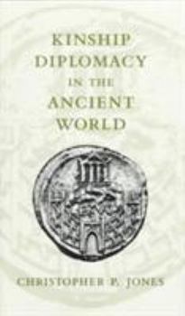 Kinship Diplomacy in the Ancient World (Revealing Antiquity) - Book  of the Revealing Antiquity