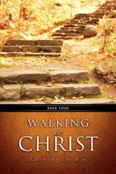 Paperback Walking In Christ Book