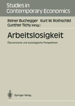 Paperback Arbeitslosigkeit: Ökonomische Und Soziologische Perspektiven [German] Book