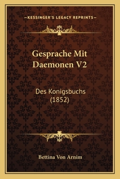Paperback Gesprache Mit Daemonen V2: Des Konigsbuchs (1852) [German] Book