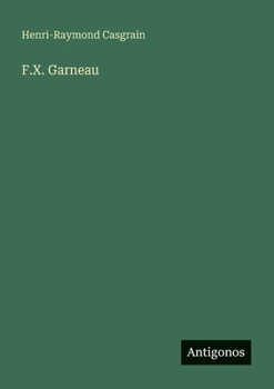 F.X. Garneau (French Edition)