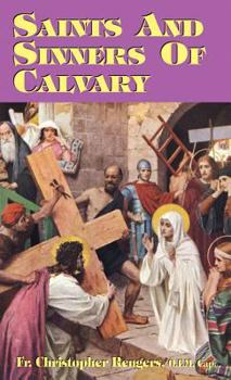 Paperback Saints and Sinners of Calvary Book