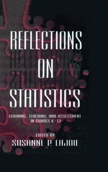 Hardcover Reflections on Statistics: Learning, Teaching, and Assessment in Grades K-12 Book