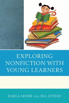Paperback Exploring Nonfiction with Young Learners Book