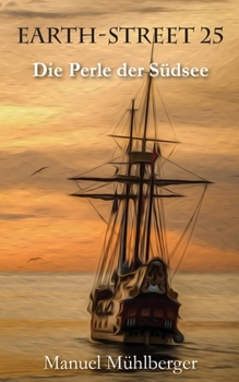 Paperback Earth-Street 25: Die Perle der Suedsee [German] Book