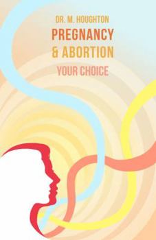 Paperback Pregnancy and Abortion: Your Choice Book