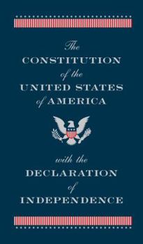 Paperback The Constitution of the United States of America with the Declaration of Independence Book