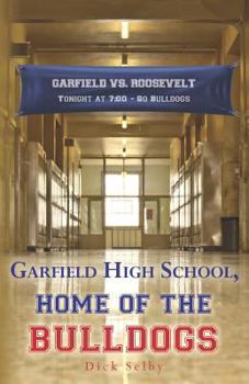 Paperback Garfield High School, Home of the Bulldogs Book