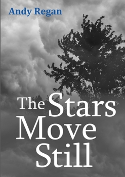 Paperback The Stars Move Still Book