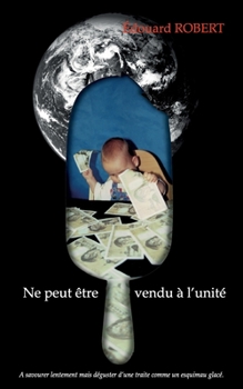 NE PEUT ÊTRE VENDU À L'UNITÉ: À savourer lentement mais déguster d'une traite comme un esquimau glacé.