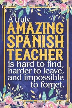 Paperback Spanish Teacher Gift: Dateless Spanish Teacher Planner With Inspirational Quotes 12 Months 6 X 9 100+ Pages Book